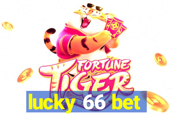 lucky 66 bet
